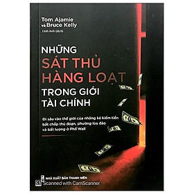 Sách Những Sát Thủ Hàng Loạt Trong Giới Tài Chính (Minh Long) - Minh