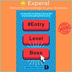 Sách - #ENTRYLEVELBOSS : a 9-step guide for finding a job you like (and actually  by Alexa Shoen (UK edition, paperback)