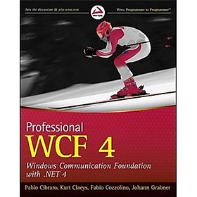 Nơi bán Professional WCF 4: Windows Communication Foundation with .NET 4 (Wrox Programmer to Programmer) - Giá Từ -1đ