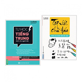 Combo Sách Hay Học Tiếng Trung: Tập Viết Chữ Hán Cho Người Mới Bắt Đầu + Tự Học Tiếng Trung Dành Cho Người Việt (Học Kèm App MCBooks Application, Tặng Audio Luyện Nghe)