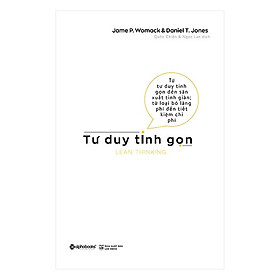 Sách Kinh Tế:  Tư Duy Tinh Gọn - (Bạn Đồng Hành của Các Nhà Quản Lý / Tặng Kèm Postcard Greenlife)