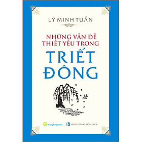 Những Vấn Đề Thiết Yếu Trong Triết Đông