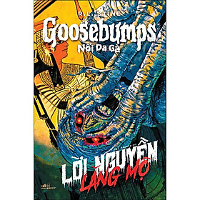 Sách - Goosebumps Nổi da gà - Lời nguyền lăng mộ (tặng kèm bookmark thiết kế)