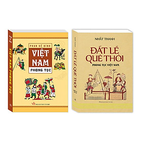 [Download Sách] Combo Việt Nam phong tục (bìa mềm) , Đất lề quê thói Phong tục Việt Nam (bìa mềm)