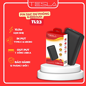 Mua Pin sạc dự phòng hàng chính hãng TESLA TL23 dung lượng 6.000mAh | Bảo hành 12 tháng 1 đổi 1 | Made in Việt Nam