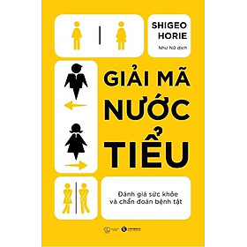 Sách Giải Mã Nước Tiểu: Đánh Giá Sức Khỏe Và Chẩn Đoán Bệnh Tật