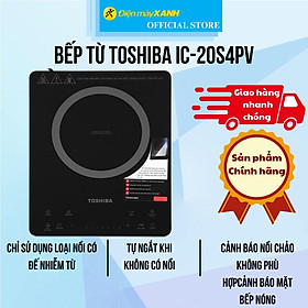 Mua Bếp từ Toshiba IC-20S4PV - Hàng chính hãng