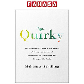 Hình ảnh Review sách Quirky : The Remarkable Story Of The Traits, Foibles, And Genius Of Breakthrough Innovators Who Changed The World