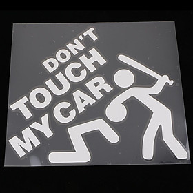 Car Bumper Window Vinyl Decal Sticker ''DON'T TOUCH MY CAR'' Graphic