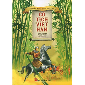 Cổ Tích Việt Nam - Câu Chuyện Khai Quốc