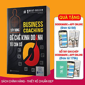 Business Coaching - Xây dựng đế chế kinh doanh từ con số 0 - Sách hay mỗi ngày 