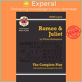 Sách - Grade 9-1 GCSE English Romeo and Juliet - The Complete Play by William Shakespeare (UK edition, paperback)