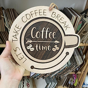 Mua Bảng gỗ trang trí quán cafe  COFFEE TIME LET TAKE COFFEE BREAK tặng kèm móc dán