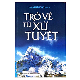 Trở Về Từ Xứ Tuyết - Tái Bản