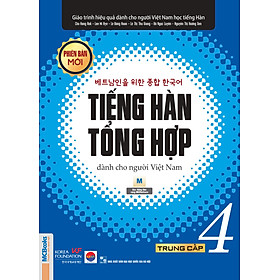 Tiếng Hàn Tổng Hợp Trung Cấp 4 (Phiên Bản Mới – Đen Trắng)