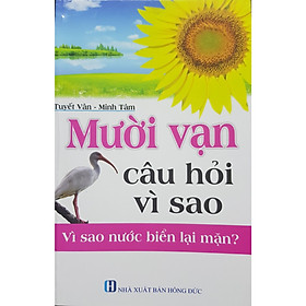 Mười vạn câu hỏi vì sao - Vì sao nước biển lại mặn? (Tuyết Vân,Minh Tâm)