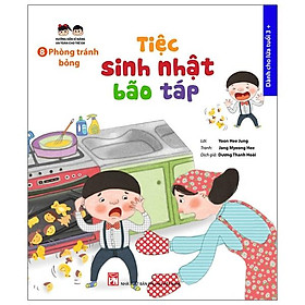 Download sách Hướng Dẫn Kĩ Năng An Toàn Cho Trẻ Em - Phòng Tránh Bỏng: Tiệc Sinh Nhật Bão Táp