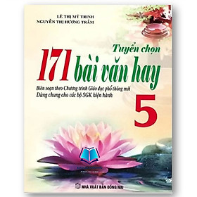 Sách Tuyển Chọn 171 Bài Văn Hay 5 - Hồng Vân