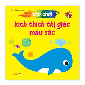 Sách cho bé - Trò Chơi Kích Thích Thị Giác - Màu Sắc - Sách bìa cứng - Dành cho trẻ 0-3 tuổi