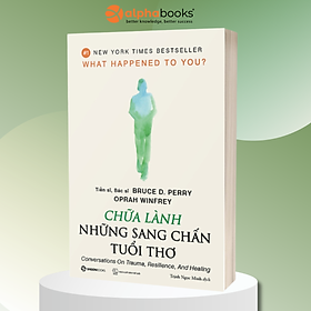 Chữa Lành Những Sang Chấn Tuổi Thơ