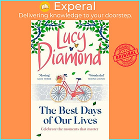Sách - The Best Days of Our Lives by Lucy Diamond (UK edition, Paperback)