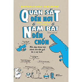 [Download Sách] Quan Sát Đến Nơi, Nắm Bắt Đến Chốn