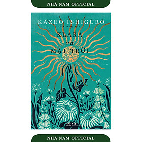 Hình ảnh Sách - Klara và mặt trời (Kazuo Ishiguro) - Nhã Nam Official