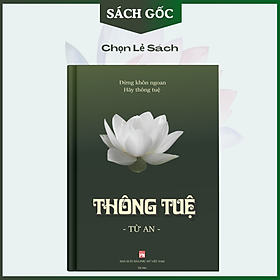 Trở nên thông tuệ, hiểu mình, thấu người, thông suốt cuộc đời