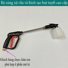 Mua Bộ súng rửa xe và bình phun tạo bọt tuyết cao áp cho máy rửa xe áp lực cao ren 14mm 22mm