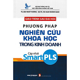 Ảnh bìa Sách - Giáo Trình Sau Đại Học Phương Pháp Nghiên Cứu Khoa Học Trong Kinh Doanh Cập Nhật Smart PLS - KT