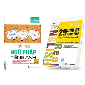 Combo Cẩm Nang Học Tiếng Anh Cho Người Mới Bắt Đầu: Giải Thích Ngữ Pháp Tiếng Anh (Tái Bản) + Tự Học 29 Chủ Đề Giao Tiếp Tiếng Anh Thông Dụng Nhất / Bí Quyết Học Tiếng Anh Hiệu Quả