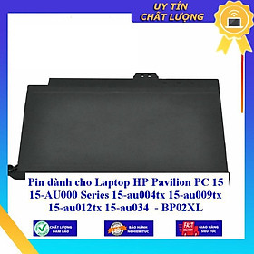 Pin dùng cho Laptop HP Pavilion PC 15 15-AU000 Series 15-au004tx 15-au009tx 15-au012tx 15-au034 - BP02XL - Hàng Nhập Khẩu New Seal