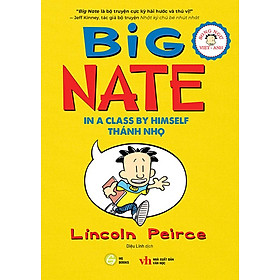 Big Nate - Tập 1: Thánh Nhọ (Song ngữ Việt-Anh)