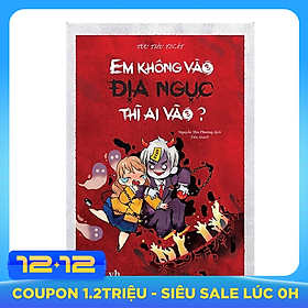 Em Không Vào Địa Ngục Thì Ai Vào