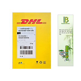 DHL - Từ Khởi Nghiệp Đến Đại Nghiệp Toàn Cầu (Tặng kèm bookmark Bamboo Books)