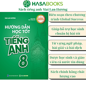 Hướng Dẫn Học Tốt Tiếng Anh 8 Global Success - Mai Lan Hương