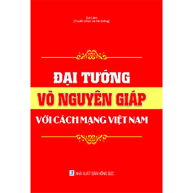 [Download Sách] Đại Tướng Võ Nguyên Giáp Với Cách Mạng Việt Nam