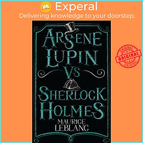 Sách - Arsene Lupin vs Sherlock Holmes by Maurice Leblanc (UK edition, paperback)