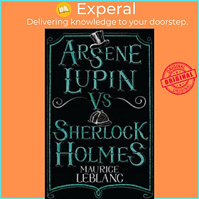 Sách - Arsene Lupin vs Sherlock Holmes by Maurice Leblanc