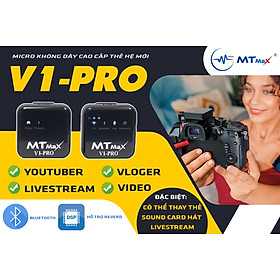 Micro cài áo Wireless MTMax V1-Pro - Mic thu âm không dây kết hợp Sound Card - Lấy nhạc qua bluetooth - Tích hợp reverb hát livestream cực hay - Trang bị cổng cắm tai nghe kiểm âm - Micro dành cho điện thoại, máy ảnh, máy quay, DSLR - Hàng chính hãng
