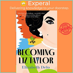 Sách - Becoming Liz Taylor by Elizabeth Delo (UK edition, paperback)