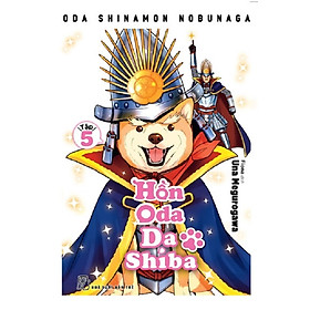 Hồn Oda Da Shiba 05 - Truyện Tranh NXB Trẻ