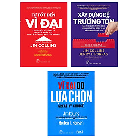 Hình ảnh Combo Từ Tốt Đến Vĩ Đại, Xây Dựng Để Trường Tồn, Vĩ Đại Do Lựa Chọn - Jim Collins _TRE