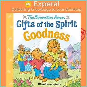 Sách - Goodness (Berenstain Bears Gifts of the Spirit) by Mike Berenstain (UK edition, hardcover)