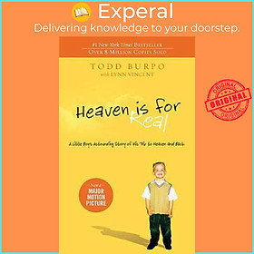 Sách - Heaven is for Real : A Little Boy's Astounding Story of His T by Todd Burpo Lynn Vincent (US edition, massmarket)