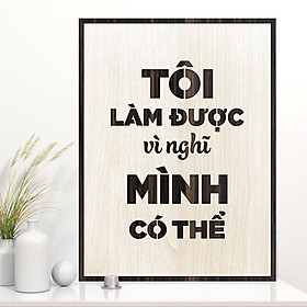 Mua Tranh tạo động lực gỗ TBIG050 - Tôi làm được vì nghĩ mình có thể