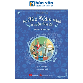 Sách Thiếu Nhi - Cô Thỏ Xám Nhỏ Ở Miền Thôn Dã - Lòng Yêu Thương Và Sự Dũng Cảm - Bìa Cứng