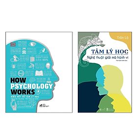 Hình ảnh Combo 2 Cuốn Sách Tâm Lý: How Psychology Works - Hiểu Hết Về Tâm Lý Học + Tâm Lý Học - Nghệ Thuật Giải Mã Hành Vi