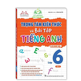 Sách - FRIENDS PLUS Trọng tâm kiến thức và bài tập tiếng anh lớp 6 tập 2 (Có đáp án)