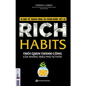 Rich Habit - Thói Quen Thành Công Của Những Triệu Phú Tự Thân (Tặng Bookmark độc đáo)
